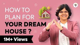 When Should You Buy Your First House? | CA Rachana Ranade