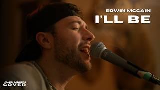 Edwin McCain - I'll Be (A Kaleb Sanders Cover)