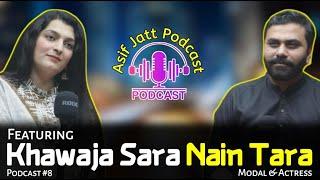 Asif Jatt Podcast Featuring "Khawaja Sara" Nain Tara !