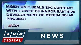 MGEN unit seals EPC contract with Power China for East-side Development of MTerra Solar Project| ANC