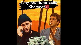 Tony Montana calls Khamzat Chimaev ️