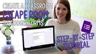 Create a Classroom Escape Room in Google Forms for Students!