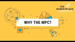 Why the MPC?