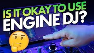 Is It OK To Use Engine DJ? Here's The Truth...