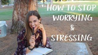 How to Stop Worrying + Stressing So Much | Alisha Leytem