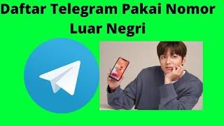 Cara Membuat Telegram Luar Negri Terbaru | Daftar telegram Luar Negri