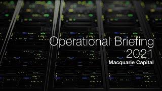 Operational Briefing 2021: Macquarie Capital | Macquarie Group
