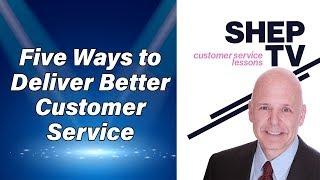 Five Tips for Creating Better Customer Experiences