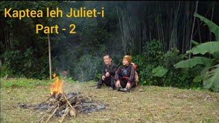 Kaptea leh Juliet-i | part-2