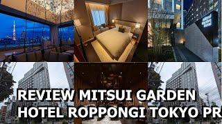 Review Mitsui Garden Hotel Roppongi Tokyo Premier