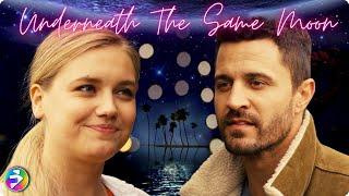 Can the heart remember what the mind forgot? | UNDERNEATH THE SAME MOON | Romance | Full Movie