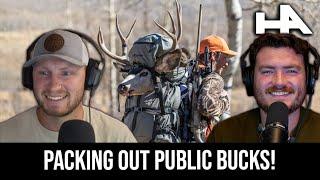 How To Pack Out Public Land Bucks! | Hunters Advantage Podcast #177