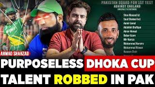 Pakistan's SHOCKING Test Squad Announcement! - Dhoka Cup Failed DOMESTIC TALENT