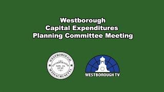 Westborough Capital Expenditures Planning Committee - November 25, 2024