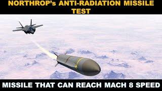 NORTHROP GRUMMAN TESTS ANTI-RADIATION MISSILE