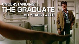 Understanding The Graduate 50 Years Later