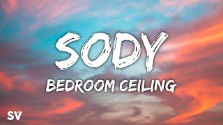 Sody - Bedroom Ceiling (Lyrics)