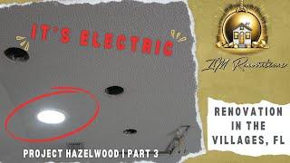 ITS ELECTRIC | Electrical Work At The Home | Renovations At A Newly Bought Listing | Part 3