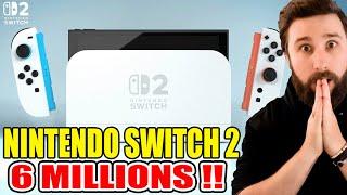Nintendo Switch 2 : A DATE DE SORTIE : 6 MILLIONS  VOUS NE RÊVEZ PAS !!