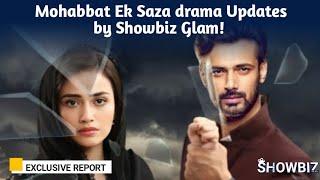 Mohabbat Ek Saza Updates by Showbiz Glam