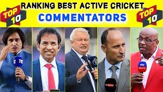 TOP 10 BEST ACTIVE CRICKET COMMENTATORS