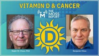 Vitamin D & Cancer: The VITAL Information You Must Know