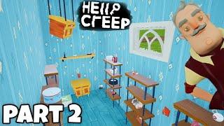 Its Getting Crazier | HELLO NEIGHBOR - HELLO CREEP MOD ACT 2 GAMEPLAY - Part 2