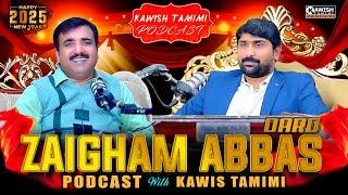 Kawish Tamimi Podcast With Zaigham Abbas Dard New Podcast | Happy New Year 2025