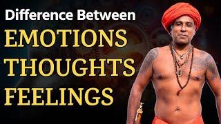 ⁠⁠What is the difference between Thoughts, Feelings and Emotions | Guru Pashupati Speaks