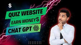  ChatGPT Se Best Quiz Website Banane Ka  paise kamaye  Easy Steps to Create Best Quiz Website