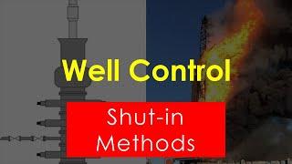 Well Control | Shut-in Methods