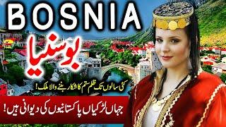 Travel to Bosnia | Full Documentary and History About Bosnia In Urdu & Hindi |بوسنیا کی سیر