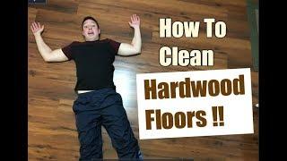 How To Clean Hardwood Floors | Cleaning Tutorial