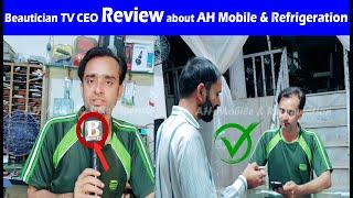 Beautician TV CEO Review about AH Mobile & Refrigeration Shop on Google Maps