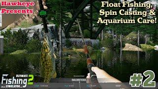 Ultimate Fishing Simulator 2 - Float Fishing, Spin Casting, & Aquarium Care!