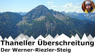 Grandiose Überschreitung in Tirol | Der Thaneller über den Werner-Riezler-Steig | T4 & I (UIAA)