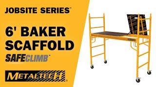 METALTECH JOBSITE SERIES - SafeClimb 6' Baker Scaffolding