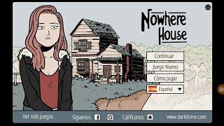 Nowhere House. Solución completa del juego. Full walkthrough.