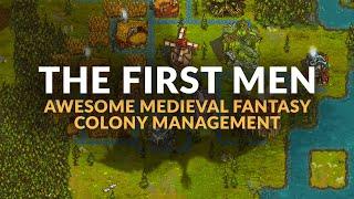 THE FIRST MEN | Awesome Medieval Fantasy Colony Management - Gameplay & Details