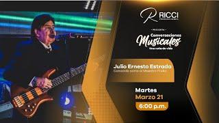 Julio Ernesto Estrada - Conversaciones Musicales