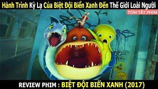 Review Phim: Hành Trình Kỳ Lạ Của Biệt Đội Biển Xanh Đến Thế Giới Loài Người | Linh San Review