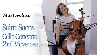 Masterclass | Saint-Saëns Cello Concerto, 2nd Movement