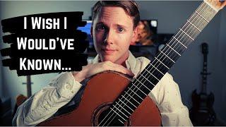 5 THINGS I wish I knew as a beginner Classical Guitarist