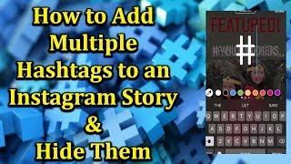 HOW TO ADD MULTIPLE HASHTAGS TO INSTAGRAM STORY & HIDE THEM | KIDTUBERSHUB