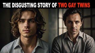 The deadly homosexual relationship of two twin brothers (True Crime Documentary)