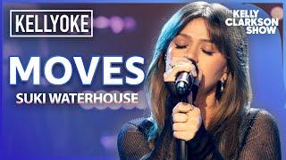 'Moves' By Suki Waterhouse | Kelly Clarkson Kellyoke Cover