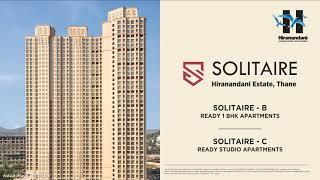 Explore one-of-a-kind 1 BHK Homes at Solitaire-B, Hiranandani Estate, Thane.