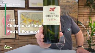 Wine Review: Chateau La Fleur Petrus Pomerol 2004