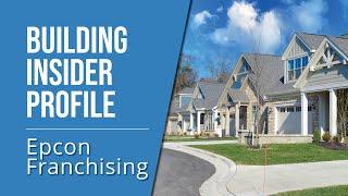 Building Insider Profile - Epcon Franchising