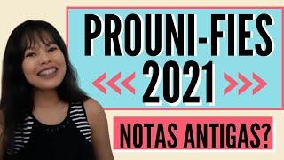 PROUNI E FIES 2021 USARÁ NOTAS DAS PROVAS ANTERIORES DO ENEM!